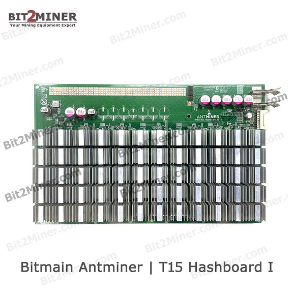 BITMAIN ANTMINER T15 HASHBOARD MINGING BITCOIN BTC BCH - BIT2MINER